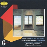 Deutsche Grammophon : Zimerman - Franck, Szymanowski